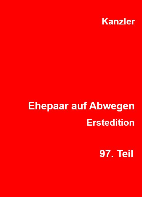 Ehepaar auf Abwegen, 97. Teil, 